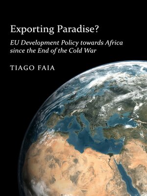 cover image of Exporting Paradise? EU Development Policy towards Africa since the End of the Cold War